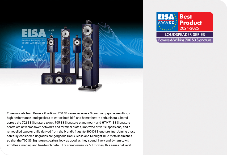 Screenshot 2024-12-02 at 13-14-02 Bowers & Wilkins 700 S3 Signature EISA – Expert Imaging and Sound Association